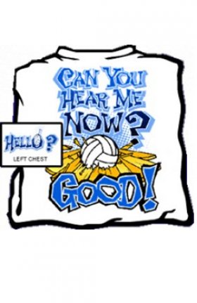 T-Shirt - Can you hear me now?